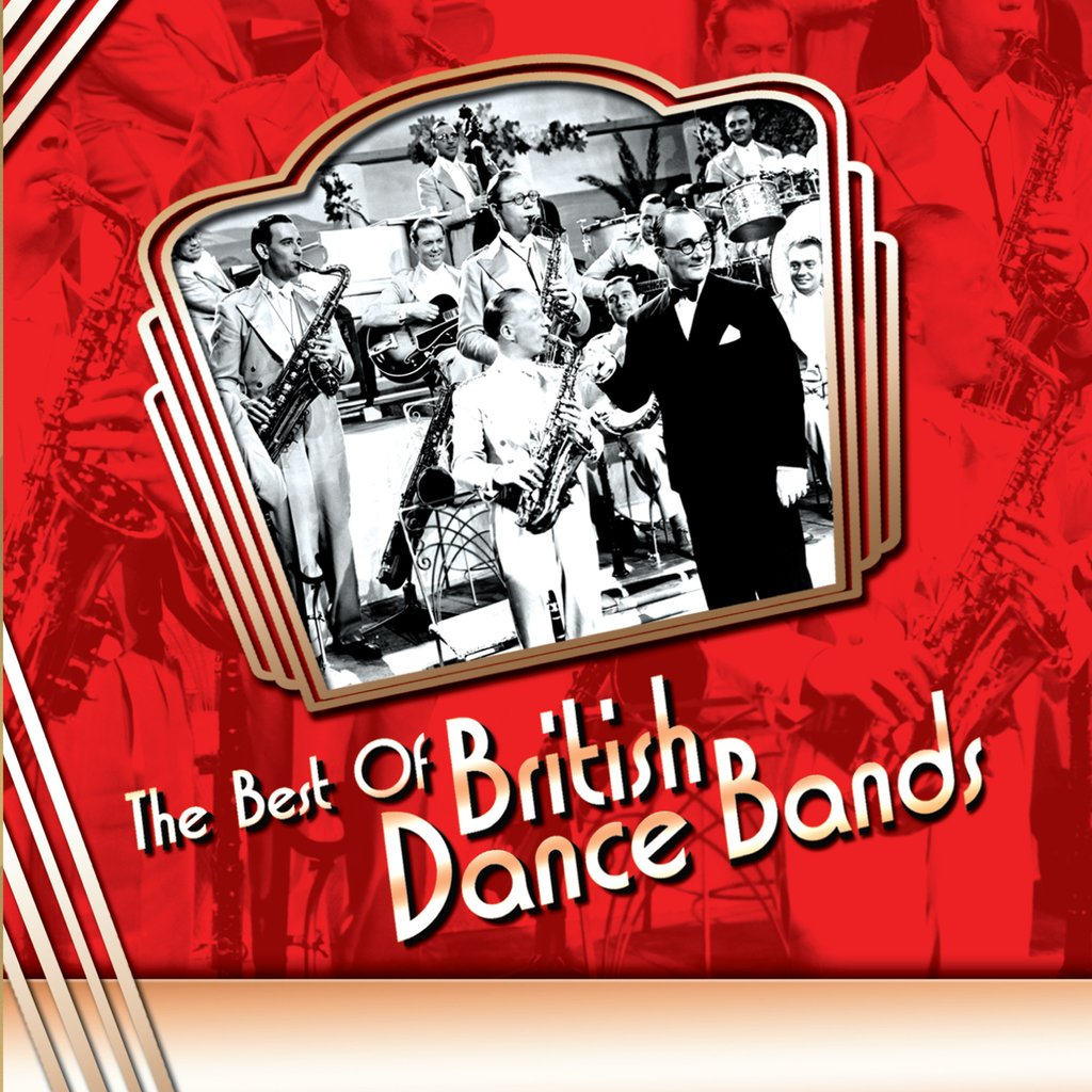 Best of British Dance Bands Best of British Dance Bands