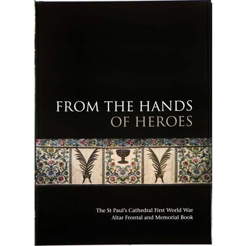 From the Hands of Heroes Book From the Hands of Heroes Book